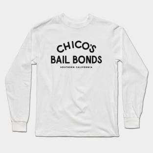 Chico's Bail Bonds - Southern California Long Sleeve T-Shirt